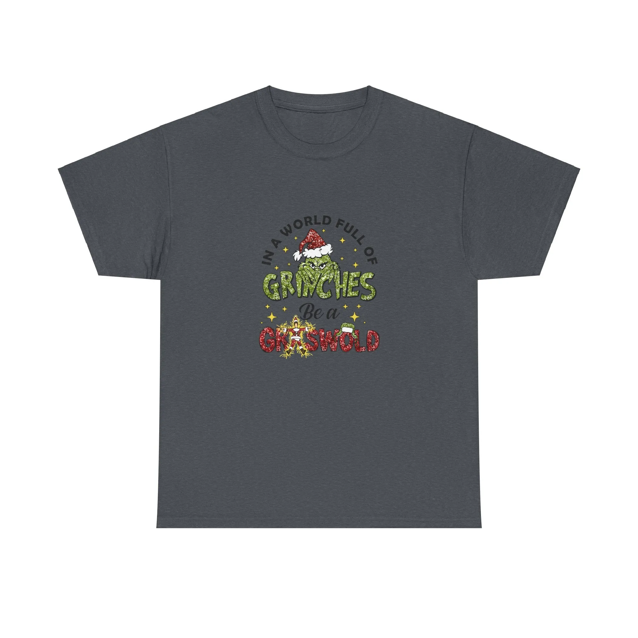 In A World Full Of Grinches Be A Griswold Shirt, Grinches Griswold Shirt, Christmas Shirt, Christmas Gift, Christmas Vacation Movie Shirt