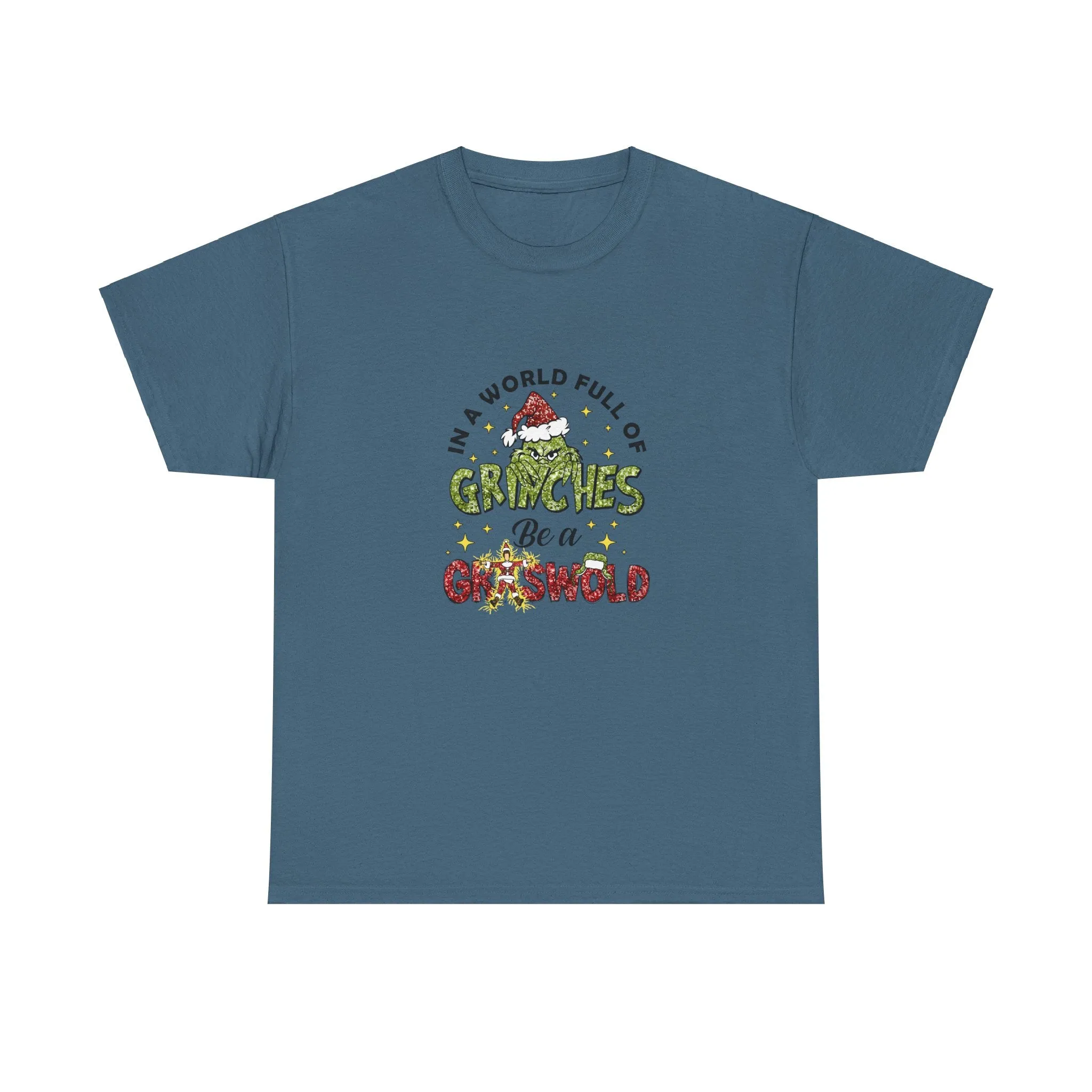 In A World Full Of Grinches Be A Griswold Shirt, Grinches Griswold Shirt, Christmas Shirt, Christmas Gift, Christmas Vacation Movie Shirt
