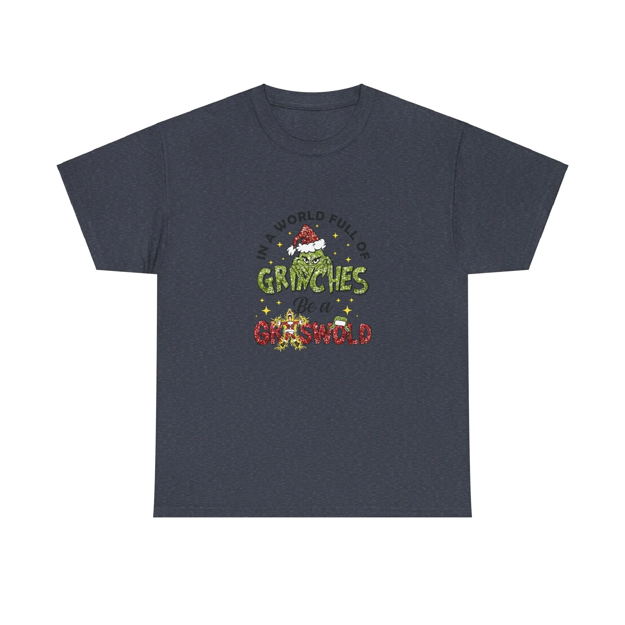 In A World Full Of Grinches Be A Griswold Shirt, Grinches Griswold Shirt, Christmas Shirt, Christmas Gift, Christmas Vacation Movie Shirt