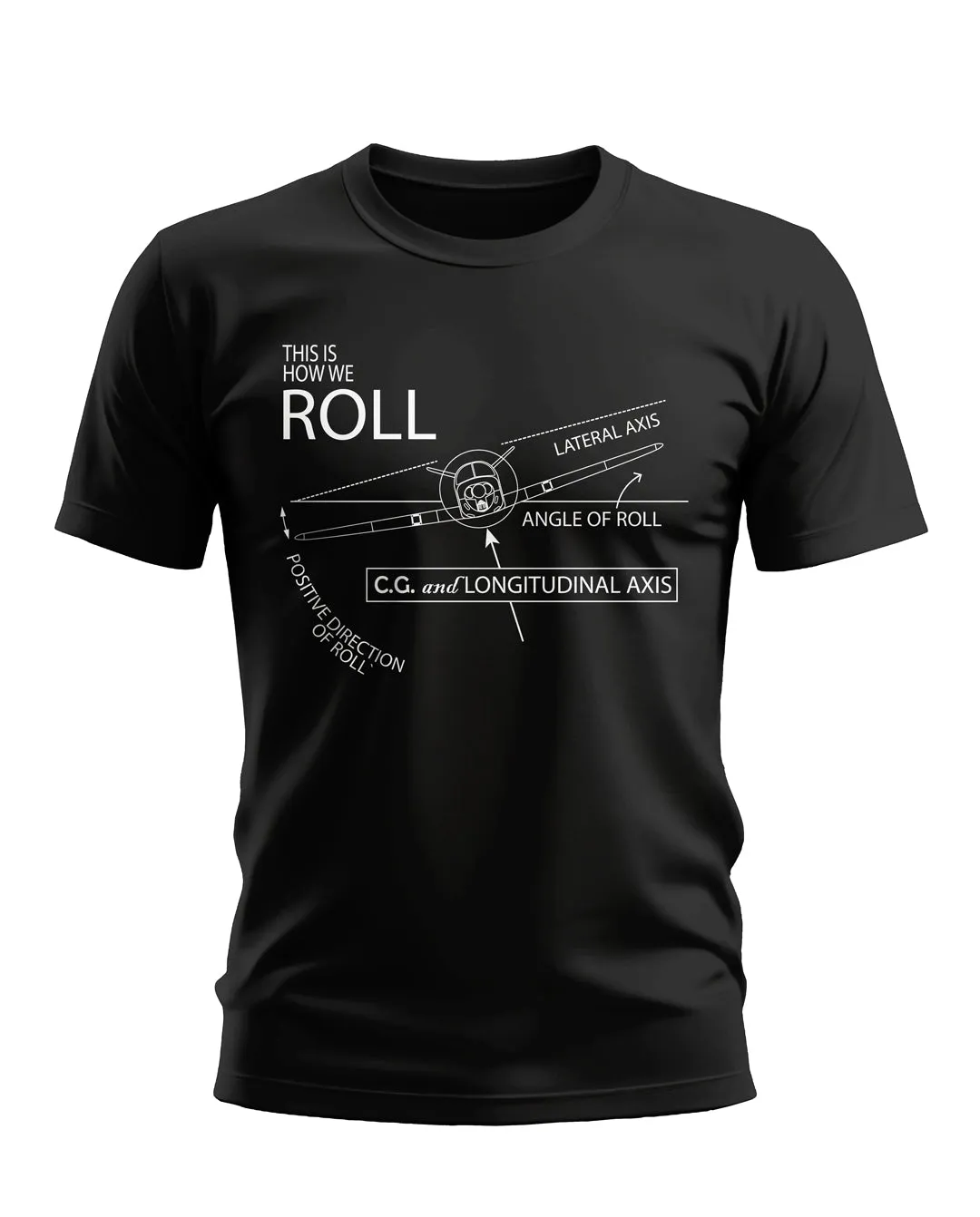 THIS IS HOW WE ROLL T-SHIRT